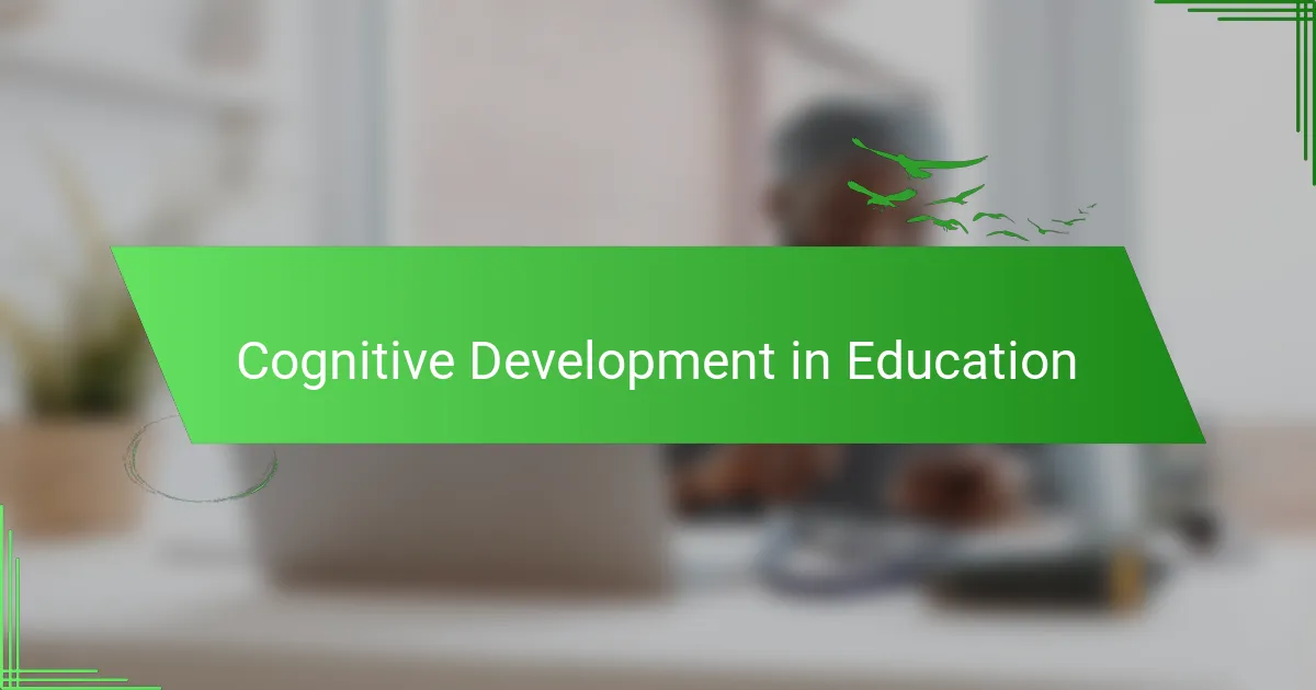 Cognitive Development in Education