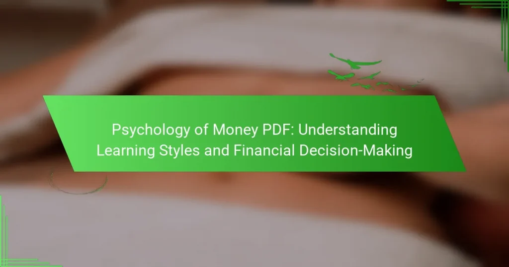Psychology of Money PDF: Understanding Learning Styles and Financial Decision-Making