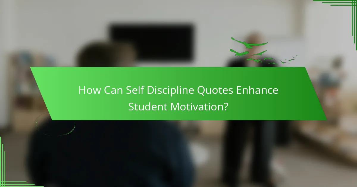 How Can Self Discipline Quotes Enhance Student Motivation?