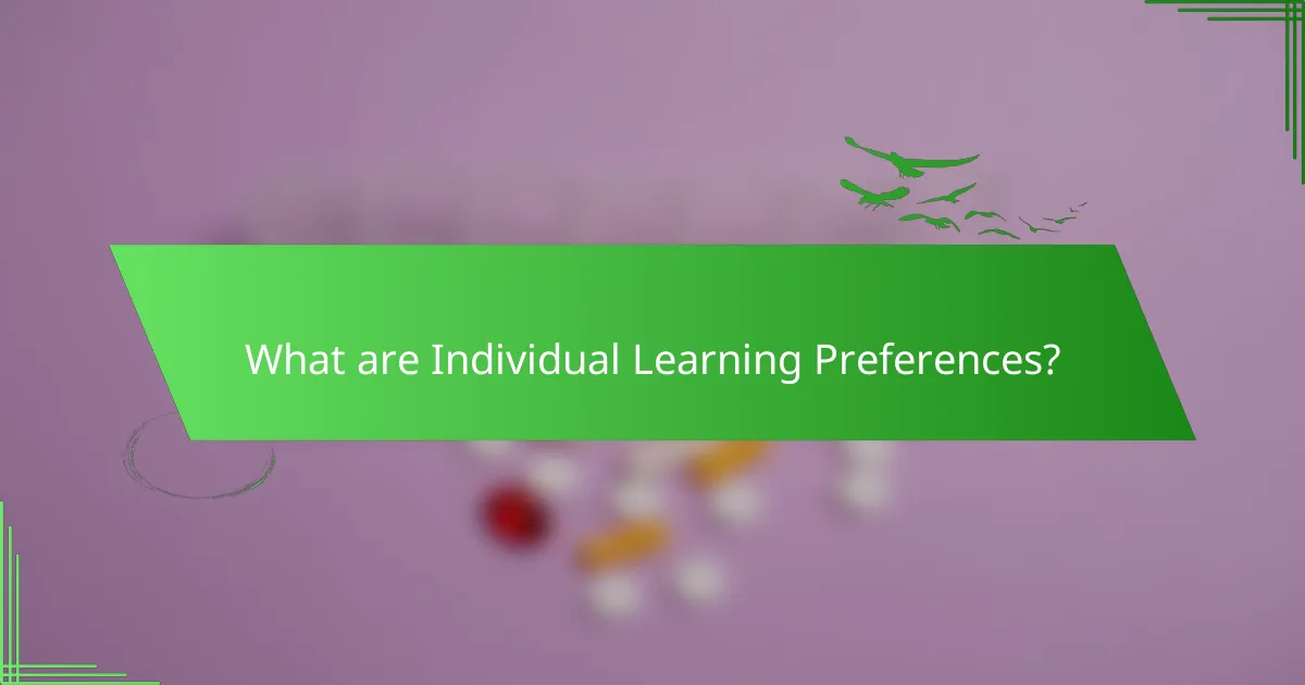 What are Individual Learning Preferences?