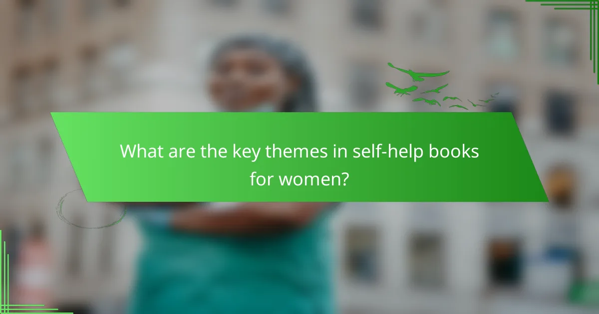What are the key themes in self-help books for women?