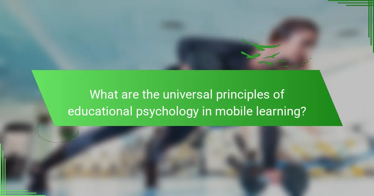 What are the universal principles of educational psychology in mobile learning?