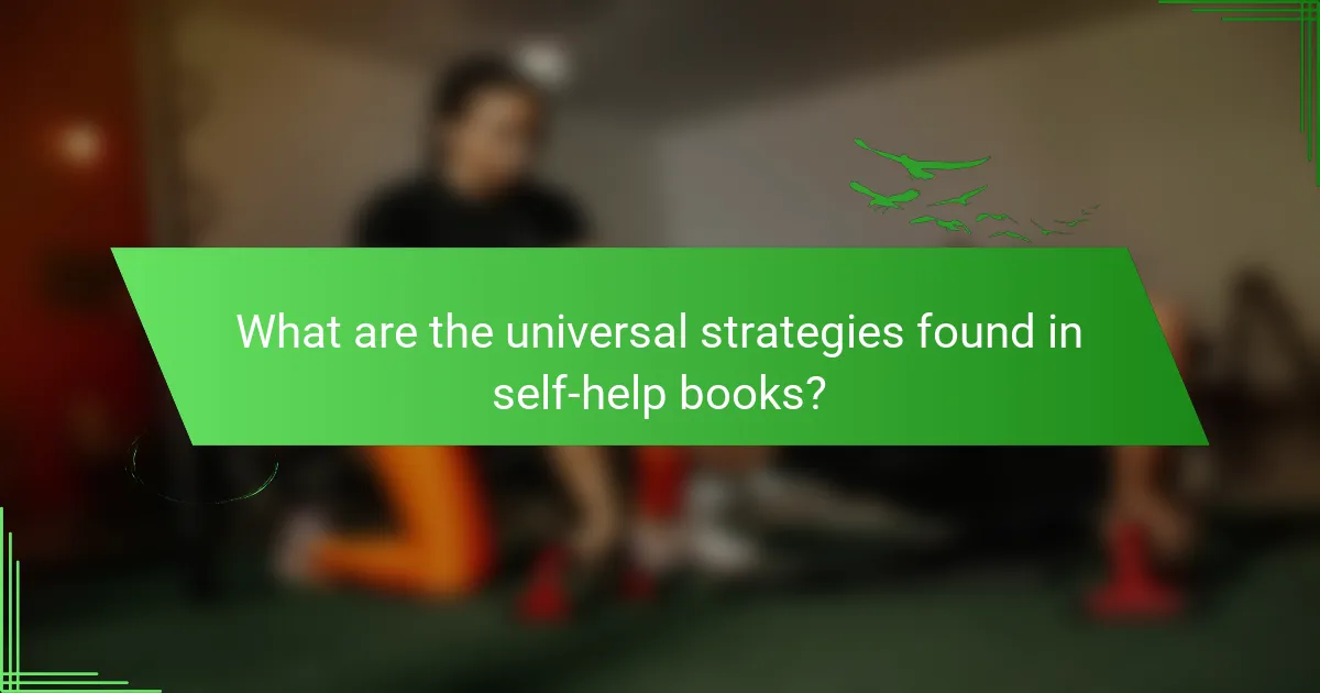 What are the universal strategies found in self-help books?