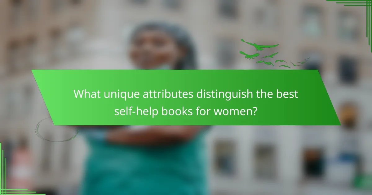 What unique attributes distinguish the best self-help books for women?